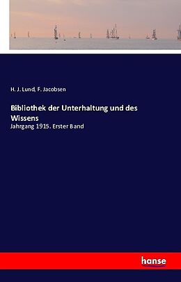 Kartonierter Einband Bibliothek der Unterhaltung und des Wissens von H. J. Lund, F. Jacobsen