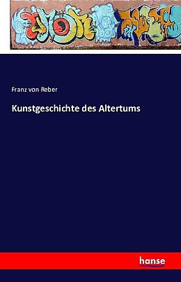 Kartonierter Einband Kunstgeschichte des Altertums von Franz von Reber