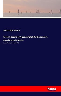 Kartonierter Einband Friedrich Bodenstedt's Gesammelte Schriften gesammt Ausgabe in zwölf Bänden von Aleksandr Puskin