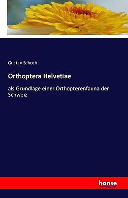 Kartonierter Einband Orthoptera Helvetiae von Gustav Schoch