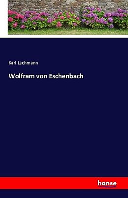 Kartonierter Einband Wolfram von Eschenbach von Karl Lachmann