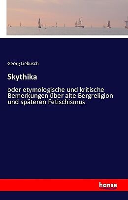 Kartonierter Einband Skythika von Georg Liebusch