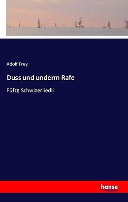 Kartonierter Einband Duss und underm Rafe von Adolf Frey