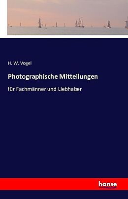 Kartonierter Einband Photographische Mitteilungen von H. W. Vogel