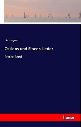 Kartonierter Einband Ossians und Sineds Lieder von Anonymus