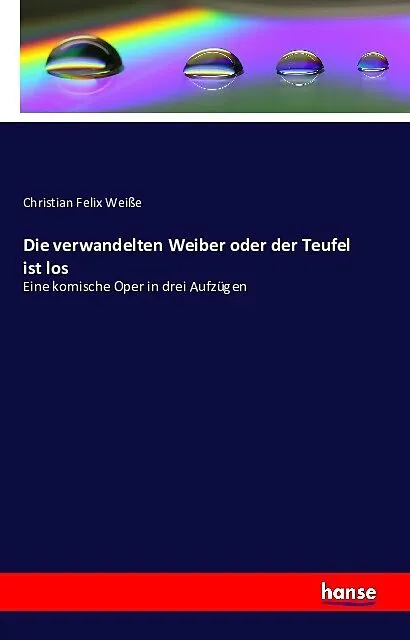 Die verwandelten Weiber oder der Teufel ist los
