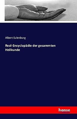 Kartonierter Einband Real-Encyclopädie der gesammten Heilkunde von Albert Eulenburg