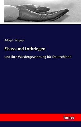 Kartonierter Einband Elsass und Lothringen von Adolph Wagner