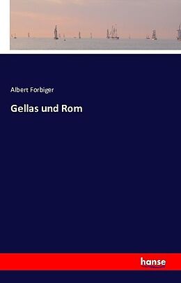 Kartonierter Einband Gellas und Rom von Albert Forbiger