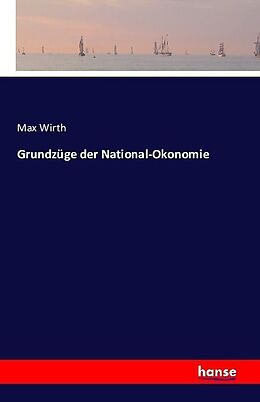 Kartonierter Einband Grundzüge der National-Okonomie von Max Wirth