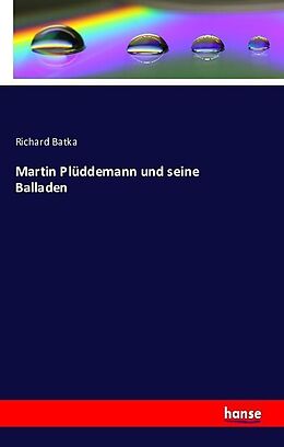Kartonierter Einband Martin Plüddemann und seine Balladen von Richard Batka