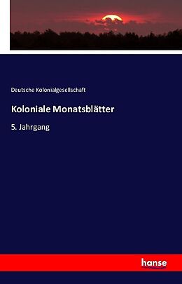 Kartonierter Einband Koloniale Monatsblätter von Deutsche Kolonialgesellschaft