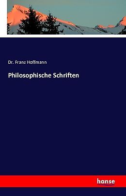 Kartonierter Einband Philosophische Schriften von Franz Hoffmann