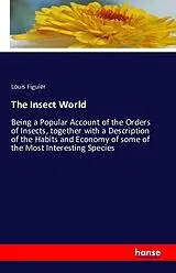 Kartonierter Einband (Kt) The Insect World von Louis Figuier