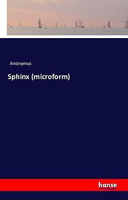 Kartonierter Einband Sphinx (microform) von Anonymus