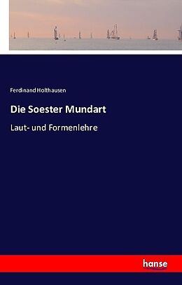 Kartonierter Einband Die Soester Mundart von Ferdinand Holthausen