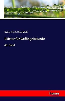 Kartonierter Einband Blätter für Gefängniskunde von Gustav Ekert, Oskar Wirth
