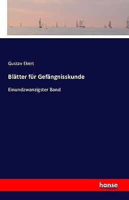 Kartonierter Einband Blätter für Gefängnisskunde von Gustav Ekert