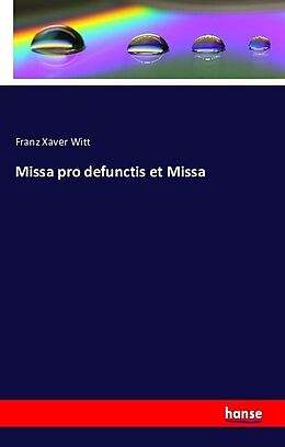 Kartonierter Einband Missa pro defunctis et Missa von Franz Xaver Witt
