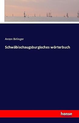 Kartonierter Einband Schwäbisch-augsburgisches Wörterbuch von Anton Birlinger