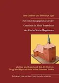 E-Book (epub) Zur Entstehungsgeschichte der Gemeinde in Klein Borstel und der Kirche Maria-Magdalenen von Uwe Gleßmer, Emmerich Jäger