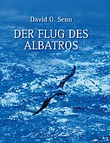 E-Book (epub) Der Flug des Albatros von David G. Senn