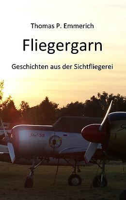 E-Book (epub) Fliegergarn von Thomas P. Emmerich