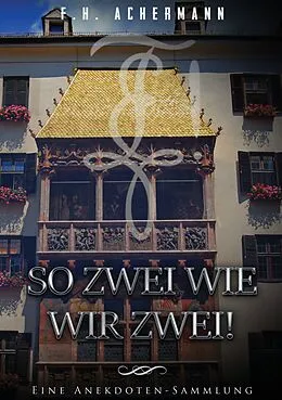 E-Book (epub) So zwei wie wir zwei! von F. H. Achermann
