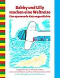 E-Book (epub) Bakky und Lilly machen eine Weltreise von Karin Hoffmann, Juliane Grimm
