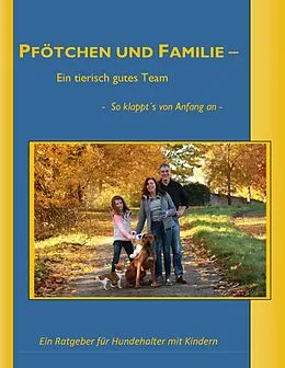 E-Book (epub) Pfötchen und Familie von Elke Appelt, Melanie Hormann, Sylvia Lübke