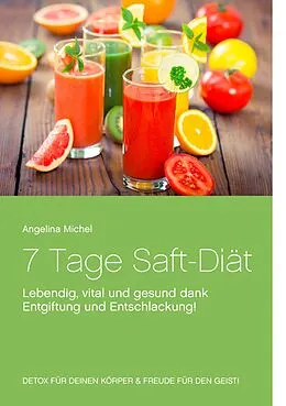 E-Book (epub) 7 Tage Saft-Diät von Angelina Michel