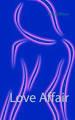 E-Book (epub) Love Affair von Alizé Siffleur