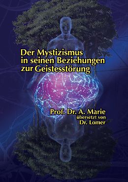 E-Book (epub) Der Mystizismus in seinen Beziehungen zur Geistesstörung von Georg Lomer