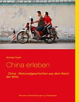 E-Book (epub) China erleben von Michael Fauth