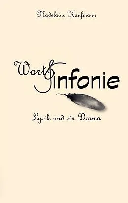 E-Book (epub) WortSinfonie von Madelaine Kaufmann