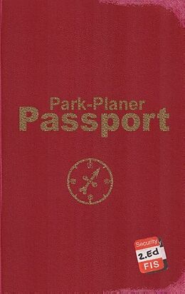 Kartonierter Einband Park-Planer Passport - Mein Reisedokument für die Disney Parks (2. Edition) von Martin Kölln
