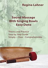 eBook (epub) Sound Massage With Singing Bowls de Regina Lahner