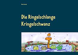 E-Book (epub) Die Ringelschlange Kringelschwanz von Elke Schindel