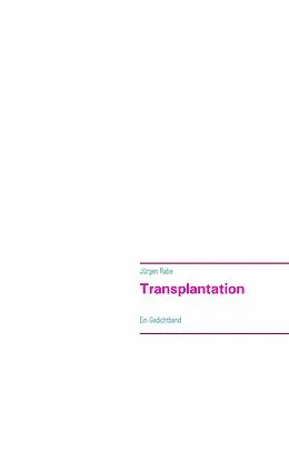 E-Book (epub) Transplantation von Jürgen Rabe