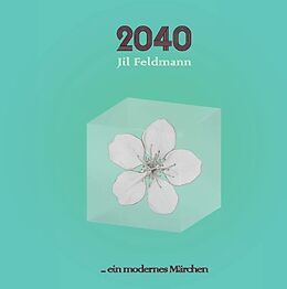 Fester Einband 2040 von Jil Feldmann