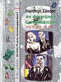 E-Book (epub) An die grünen Gummibärchen von Hartmut Zänder