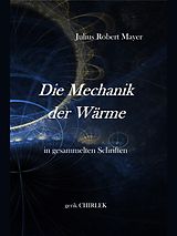 E-Book (epub) Die Mechanik der Wärme in gesammelten Schriften. von Julius Robert von Mayer
