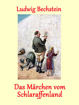 E-Book (epub) Das Märchen vom Schlaraffenland von Ludwig Bechstein