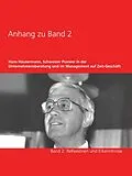 E-Book (epub) Anhang zu Band 2 - Hans Häusermann, Schweizer Pioneer in der Unternehmensberatung und im Management auf Zeit-Geschäft von Hans Häusermann