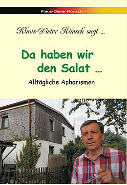 E-Book (epub) Da haben wir den Salat ... von Klaus-Dieter Rönsch