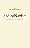 E-Book (epub) SadicoNazista von Marcus Stiglegger