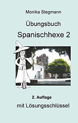 E-Book (epub) Übungsbuch Spanischhexe 2 von Monika Stegmann