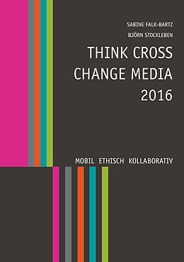 E-Book (epub) Think Cross Change Media 2016 von 