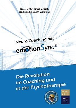 E-Book (epub) emotionSync® & EMDR+ - Die Revolution in Coaching und Psychotherapie von Christian Hanisch, Claudia Wilimzig