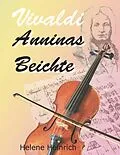 E-Book (epub) Vivaldi - Anninas Beichte von Helene Heinrich